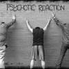 Psychotic Reaction
